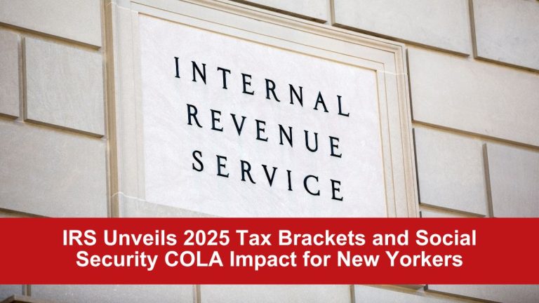 IRS Unveils 2025 Tax Brackets and Social Security COLA Impact for New Yorkers