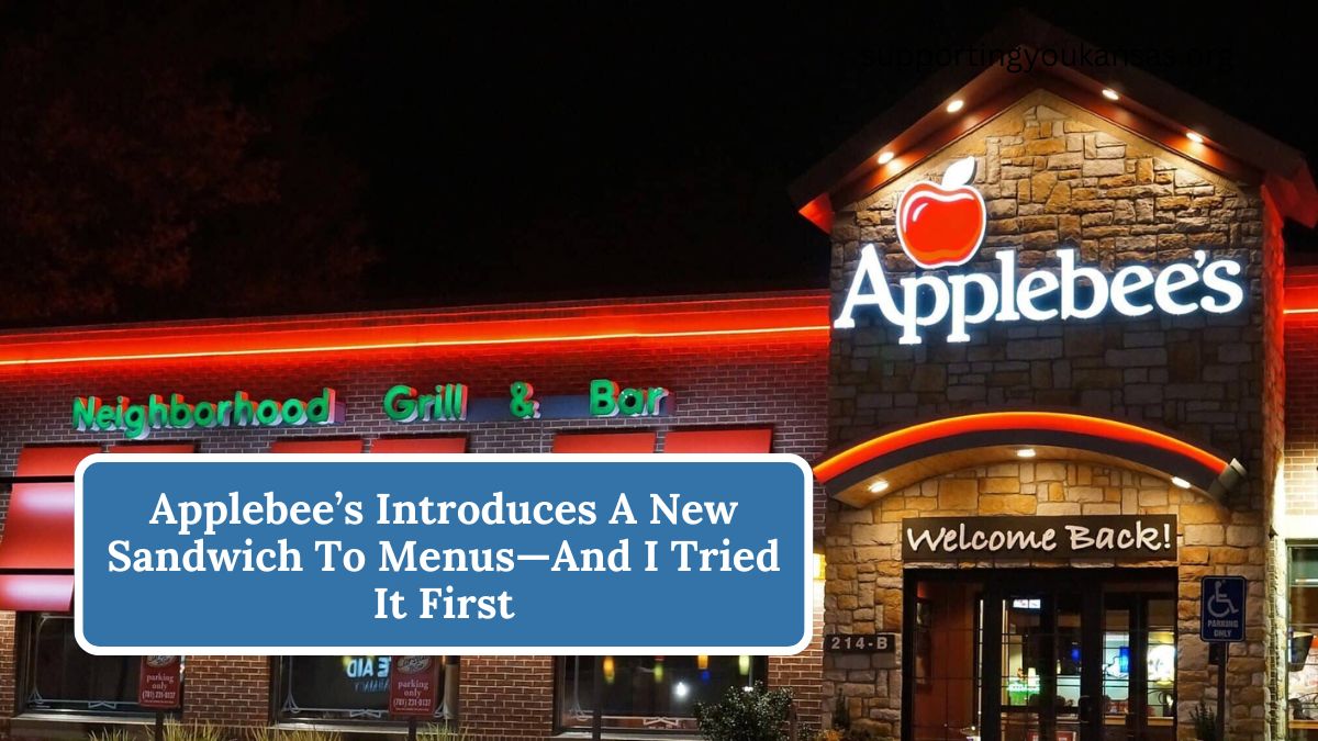 Applebee’s Introduces A New Sandwich To Menus—And I Tried It First