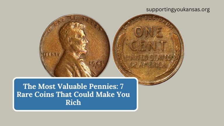 The Most Valuable Pennies: 7 Rare Coins That Could Make You Rich