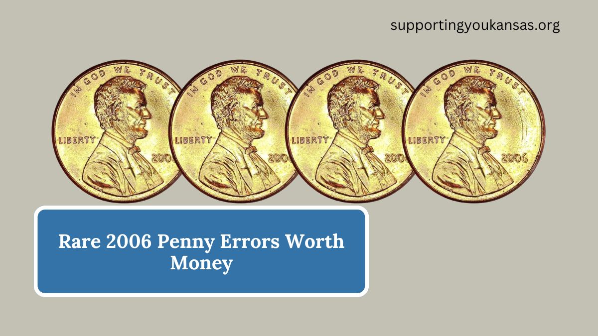 Rare 2006 Penny Errors Worth Money