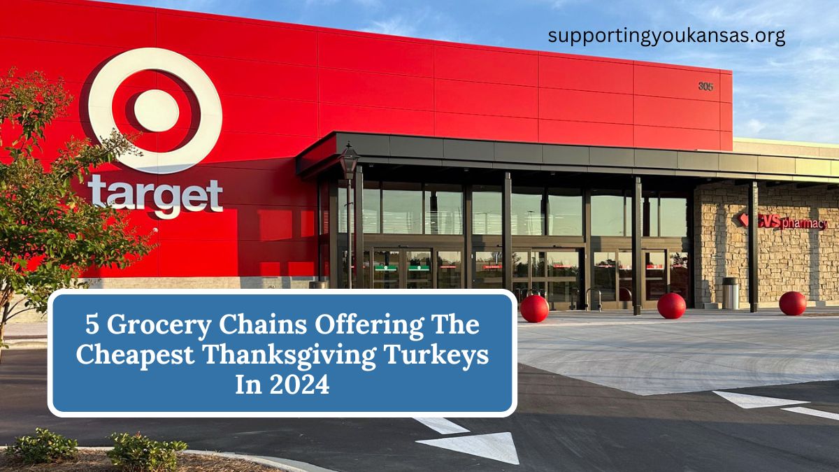 5 Grocery Chains Offering The Cheapest Thanksgiving Turkeys In 2024