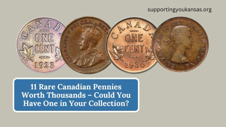 11 Rare Canadian Pennies Worth Thousands – Could You Have One in Your Collection?