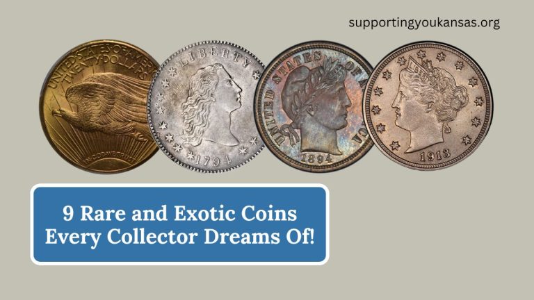 9 Rare and Exotic Coins Every Collector Dreams Of!