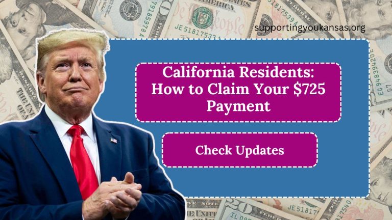 California Residents: How to Claim Your $725 Payment