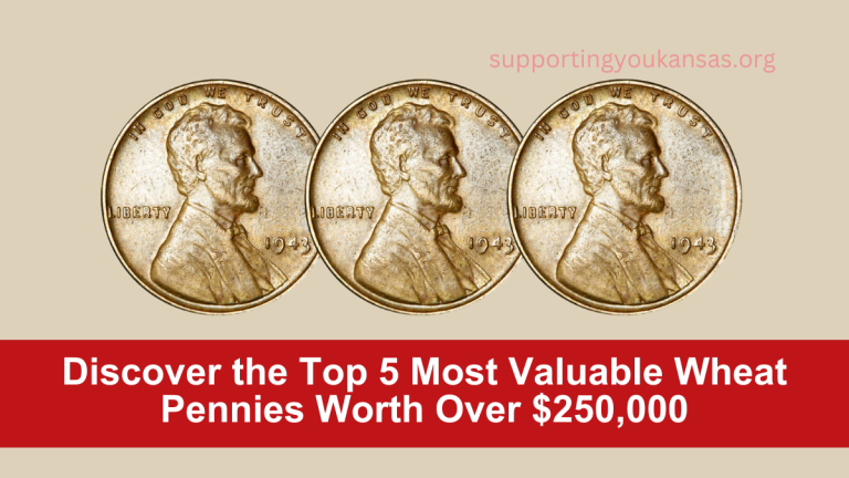 Discover the Top 5 Most Valuable Wheat Pennies Worth Over $250,000