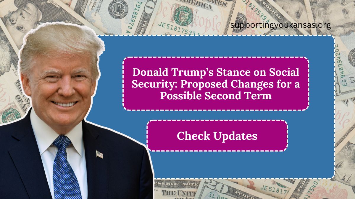 Donald Trump’s Stance on Social Security: Proposed Changes for a Possible Second Term