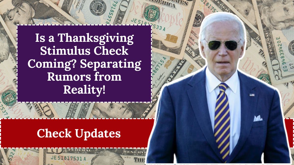 Is a Thanksgiving Stimulus Check Coming? Separating Rumors from Reality!