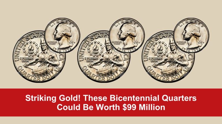 Striking Gold! These Bicentennial Quarters Could Be Worth $99 Million