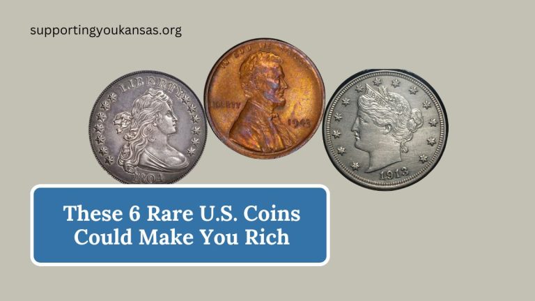 These 6 Rare U.S. Coins Could Make You Rich