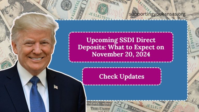 Upcoming SSDI Direct Deposits: What to Expect on November 20, 2024