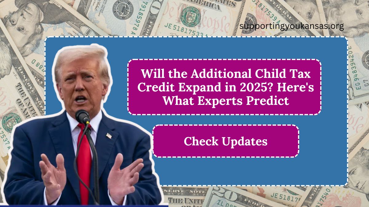 Will the Additional Child Tax Credit Expand in 2025? Here's What Experts Predict